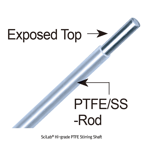 SciLab® Hi-grade PTFE Stirring Shaft, with Stainless-steel Insert, for Overhead Stirrers, Rod Φ8~14×L500~1100mmIdeal for PURE Working & Universal-use of Wide-range Speed & Viscosity, Chemically Inert, -200℃+280℃-stable, PTFE 교반봉/임펠러